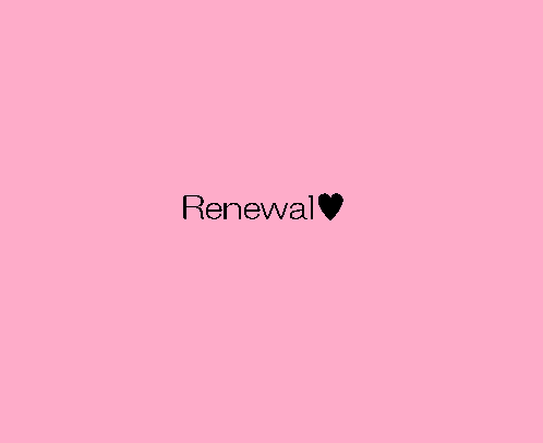 Renewal♥